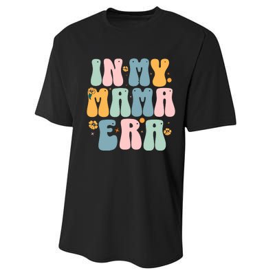 In My Mama Era Performance Sprint T-Shirt