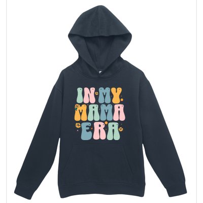 In My Mama Era Urban Pullover Hoodie