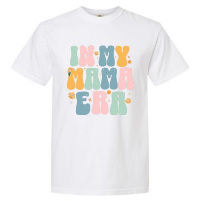 In My Mama Era Garment-Dyed Heavyweight T-Shirt