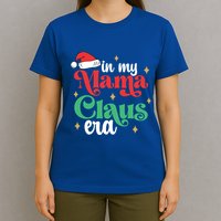 In My Mama Claus Era Groovy Funny Christmas Mama Claus Gift T-Shirt