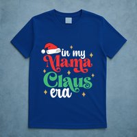 In My Mama Claus Era Groovy Funny Christmas Mama Claus Gift T-Shirt