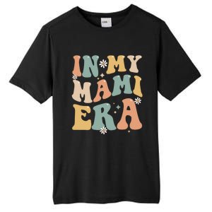 In My Mami Era Lover Groovy Retro Mom Funny Mothers Day Gift Tall Fusion ChromaSoft Performance T-Shirt