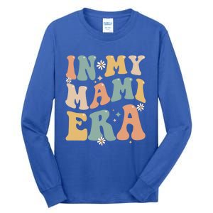 In My Mami Era Lover Groovy Retro Mom Funny Mothers Day Gift Tall Long Sleeve T-Shirt