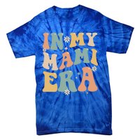 In My Mami Era Lover Groovy Retro Mom Funny Mothers Day Gift Tie-Dye T-Shirt