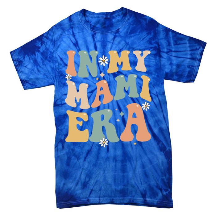 In My Mami Era Lover Groovy Retro Mom Funny Mothers Day Gift Tie-Dye T-Shirt