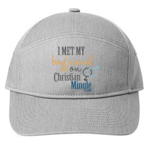 I Met My Boyfriend On Christian Mingle 7-Panel Snapback Hat