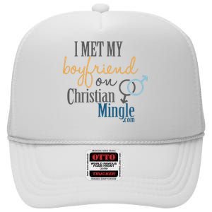 I Met My Boyfriend On Christian Mingle High Crown Mesh Back Trucker Hat