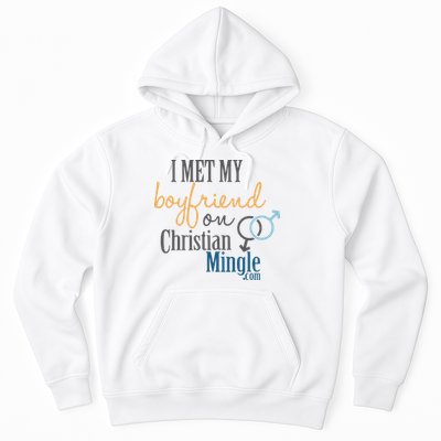 I Met My Boyfriend On Christian Mingle Hoodie