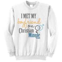 I Met My Boyfriend On Christian Mingle Sweatshirt