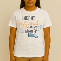 I Met My Boyfriend On Christian Mingle T-Shirt