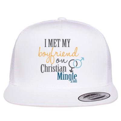 I Met My Boyfriend On Christian Mingle Flatbill Hat