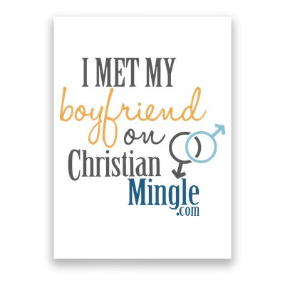 I Met My Boyfriend On Christian Mingle Poster