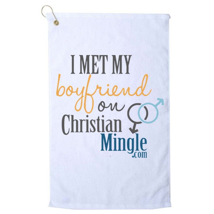 I Met My Boyfriend On Christian Mingle Golf Towel