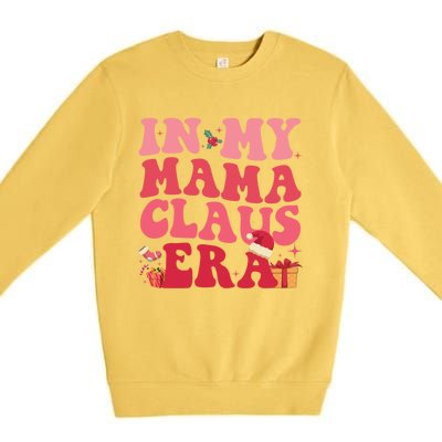 In My Mama Claus Era Gift Premium Crewneck Sweatshirt