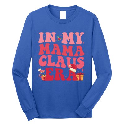 In My Mama Claus Era Gift Long Sleeve Shirt