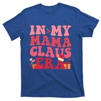 In My Mama Claus Era Gift T-Shirt