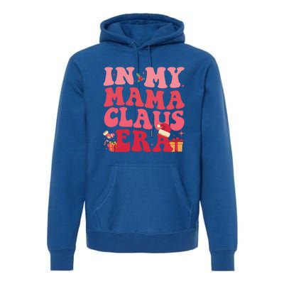 In My Mama Claus Era Gift Premium Hoodie