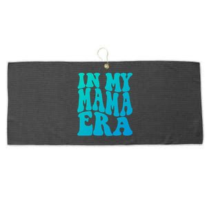 In My Mama Era Lover Groovy Retro Mom Mothers Day Cute Gift Large Microfiber Waffle Golf Towel