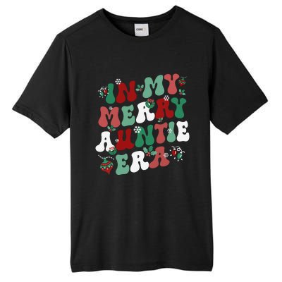 In My Merry Auntie Era Groovy Christmas Decor Pjm Pajama Stunning Gift Tall Fusion ChromaSoft Performance T-Shirt