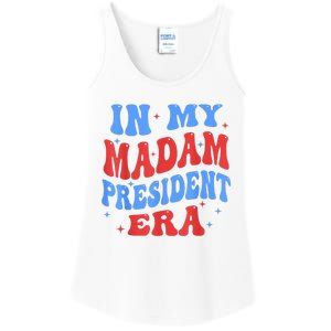 In My Madam President Era 2024 Madam President For 2024 President Kamalaharris Ladies Essential Tank