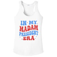 In My Madam President Era 2024 Madam President For 2024 President Kamalaharris Ladies PosiCharge Competitor Racerback Tank