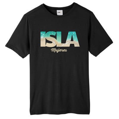 Isla Mujeres Mexico Beach Vibes Beaches Tall Fusion ChromaSoft Performance T-Shirt