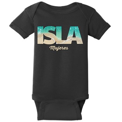 Isla Mujeres Mexico Beach Vibes Beaches Baby Bodysuit