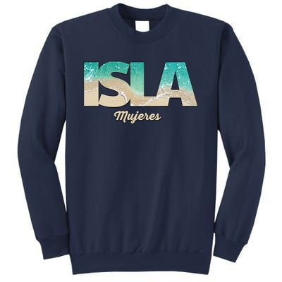 Isla Mujeres Mexico Beach Vibes Beaches Sweatshirt