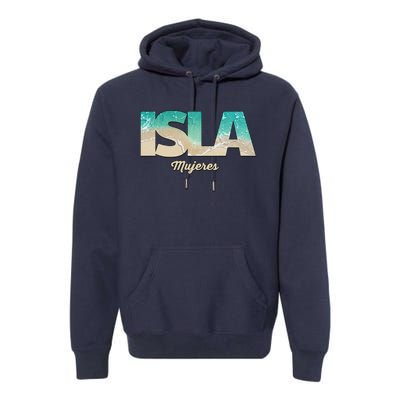 Isla Mujeres Mexico Beach Vibes Beaches Premium Hoodie