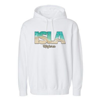 Isla Mujeres Mexico Beach Vibes Beaches Garment-Dyed Fleece Hoodie