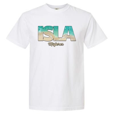 Isla Mujeres Mexico Beach Vibes Beaches Garment-Dyed Heavyweight T-Shirt