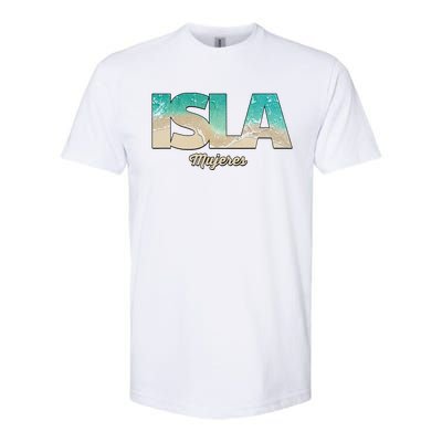 Isla Mujeres Mexico Beach Vibes Beaches Softstyle CVC T-Shirt