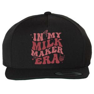 In My Milk Maker Era Milk Maker Breastfeeding Mama New Mom Wool Snapback Cap