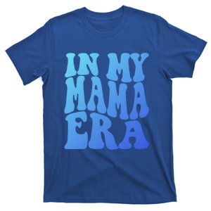 In My Mama Era Lover Groovy Retro Mom Mothers Day Cute Gift T-Shirt