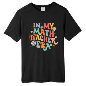 In My Math Teacher Era Retro Back To School Groovy Teacher Tall Fusion ChromaSoft Performance T-Shirt