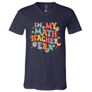 In My Math Teacher Era Retro Back To School Groovy Teacher V-Neck T-Shirt