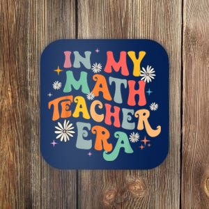 In My Math Teacher Era Retro Back To School Groovy Teacher Coaster