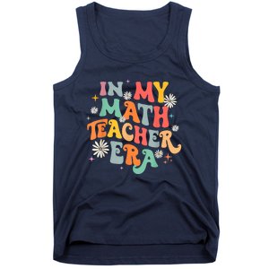 In My Math Teacher Era Retro Back To School Groovy Teacher Tank Top