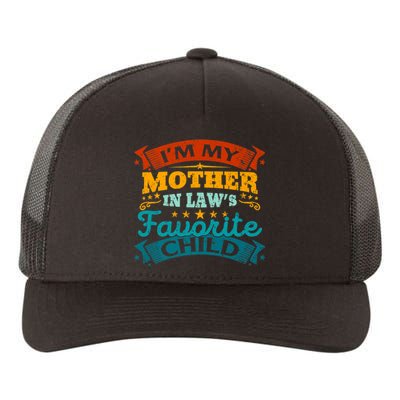 I'm My Mother In Laws Favorite Child Funny Parent Men Yupoong Adult 5-Panel Trucker Hat