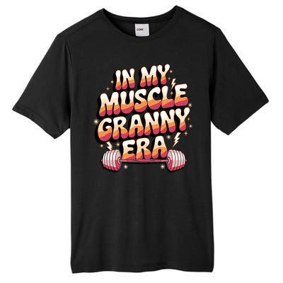 In My Muscle Granny Era Funny Sport Grandma Gym Workout Tees Tall Fusion ChromaSoft Performance T-Shirt