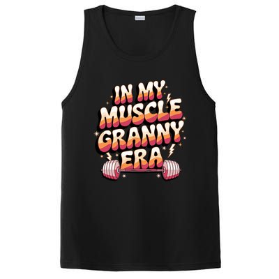 In My Muscle Granny Era Funny Sport Grandma Gym Workout Tees PosiCharge Competitor Tank