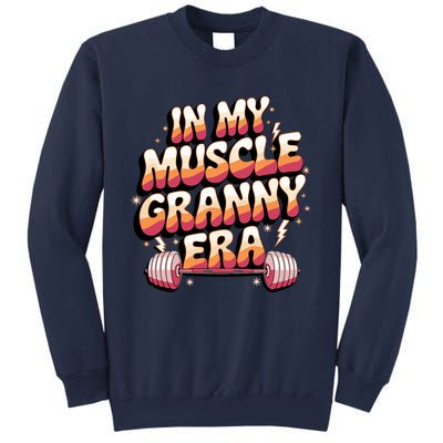 In My Muscle Granny Era Funny Sport Grandma Gym Workout Tees Sweatshirt