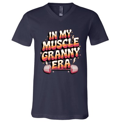 In My Muscle Granny Era Funny Sport Grandma Gym Workout Tees V-Neck T-Shirt