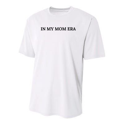 In My Mom Era Youth Performance Sprint T-Shirt