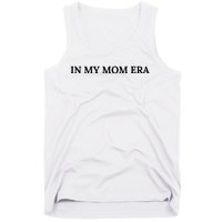 In My Mom Era Tank Top