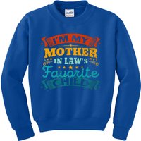 I'm My Mother In Laws Favorite Child Funny Parent Kids Sweatshirt