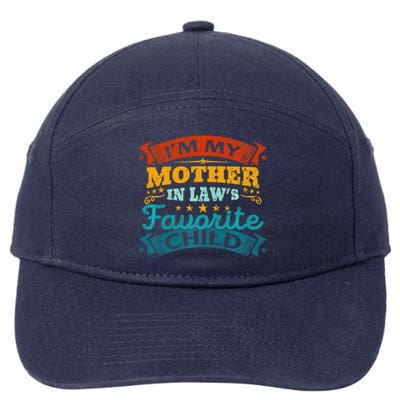 I'm My Mother In Laws Favorite Child Funny Parent 7-Panel Snapback Hat