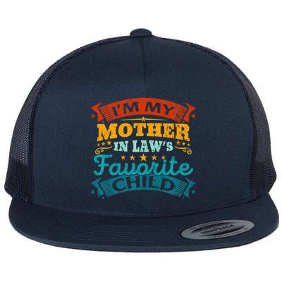 I'm My Mother In Laws Favorite Child Funny Parent Flat Bill Trucker Hat