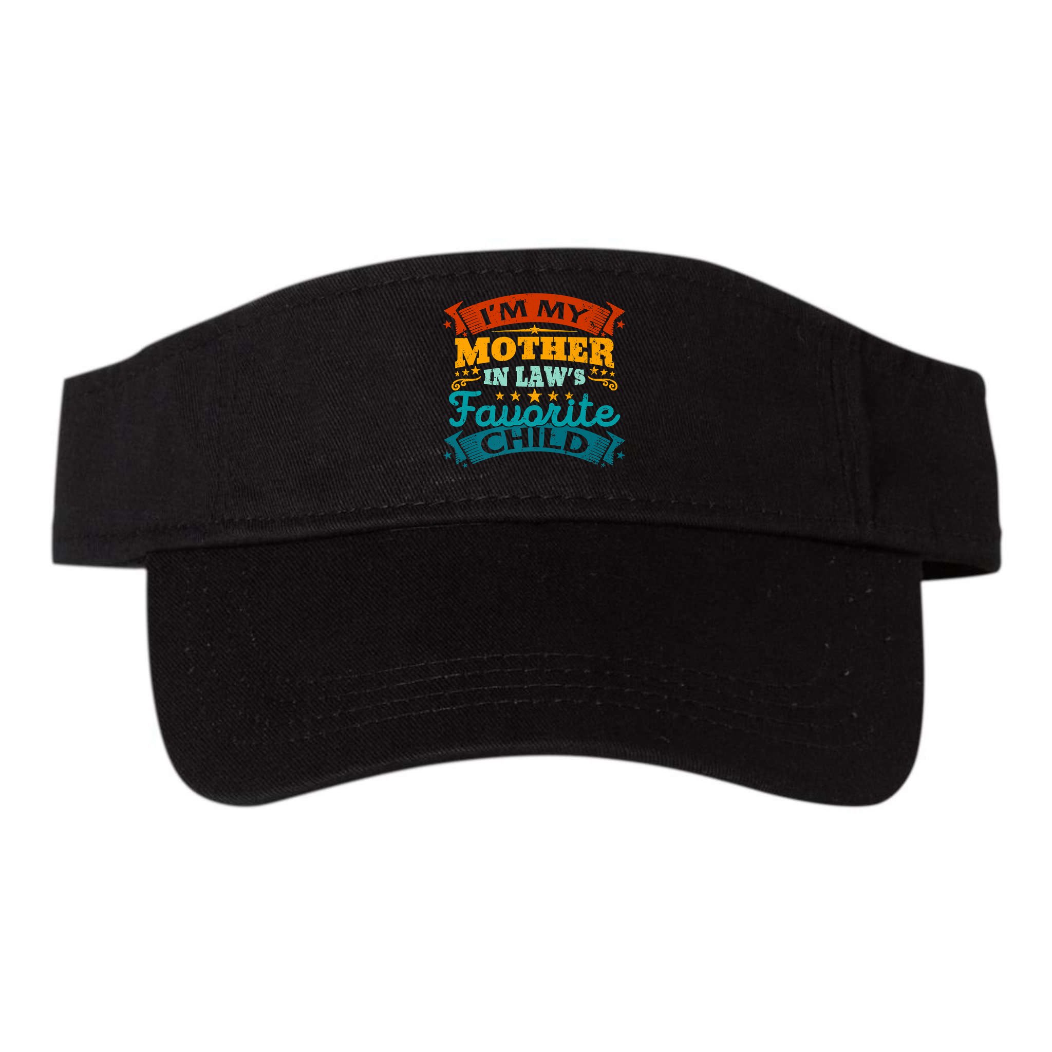 I'm My Mother In Laws Favorite Child Funny Parent Men Women Visor