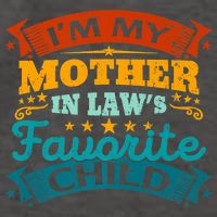 I'm My Mother In Laws Favorite Child Funny Parent Men Women Vector Backpack